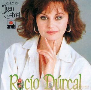 Rocio Durcal: Canta a Juan Gabriel 1 [CD]