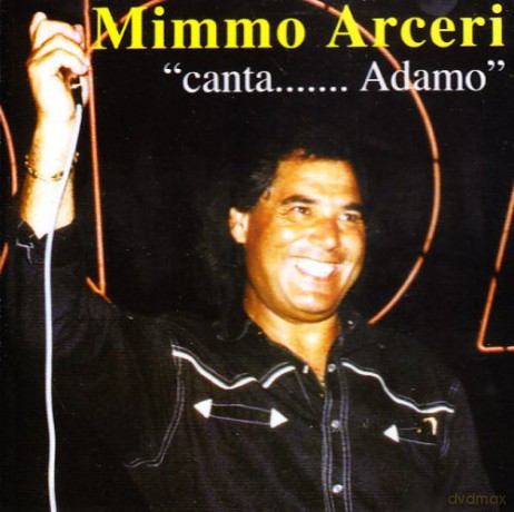 Mimmo Arceri: Canta Adamo [CD]
