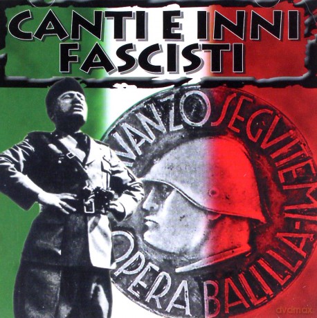 Canti E Inni Fascisti [CD]