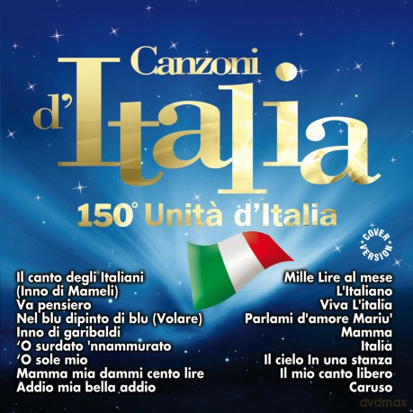 Canzoni d'italia 150 Unita d'italia [CD]