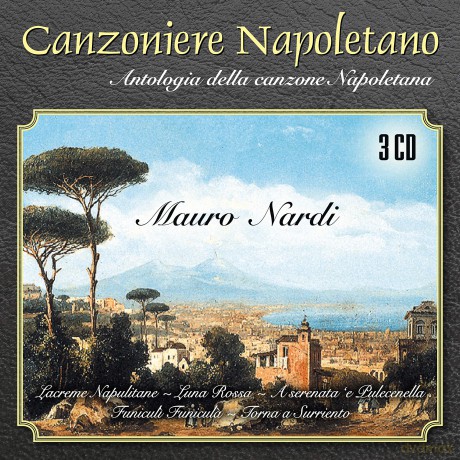 Mauro Nardi: Canzoniere Napoletano [3CD]