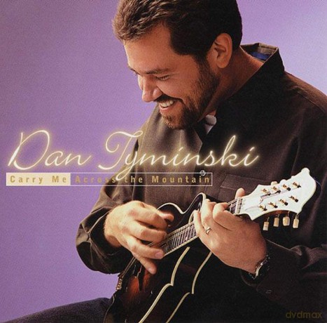 Dan Tyminski: Carry Me Across the Mountain [CD]