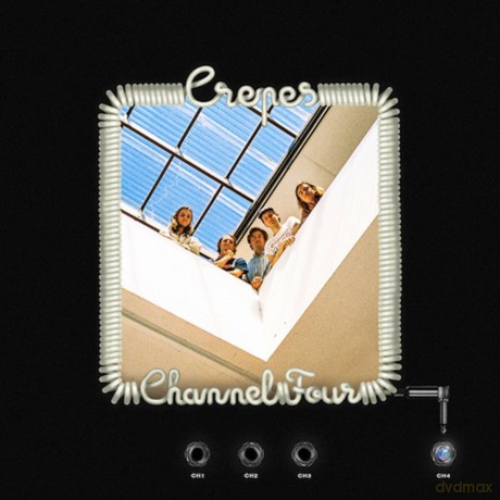 Crepes: Channel Four [CD]