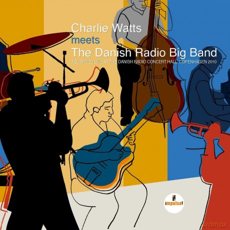 Charlie Watts: Charlie Watts Meets The Danish Radio Big Band [CD]