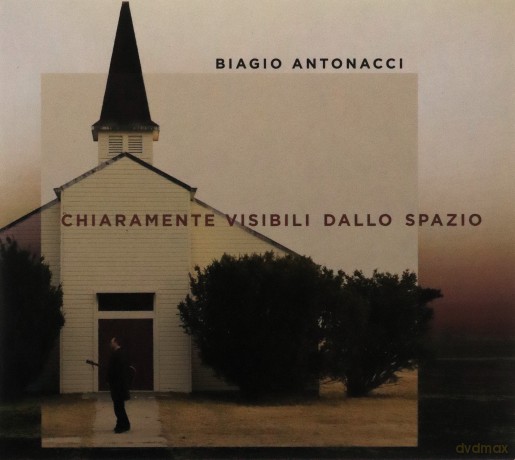 Biagio Antonacci: Chiaramente Visibili Dallo Spazio [CD]