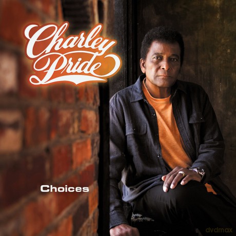 Charley Pride: Choices [CD]