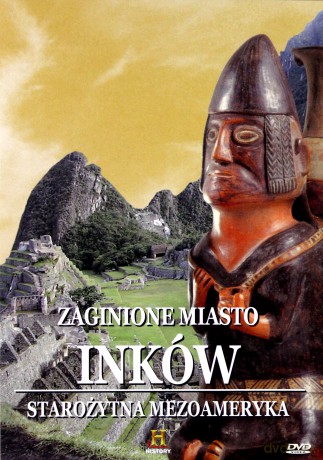 Tajemnice starożytnych cywilizacji 55: Imperium w Andach cz. 1  [DVD]+[książka]