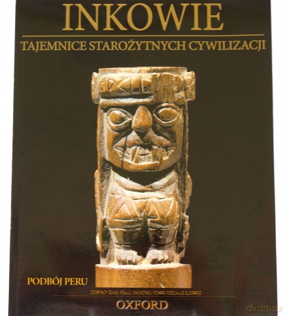 Tajemnice starożytnych cywilizacji 57: Podbój Peru [DVD]+[książka]