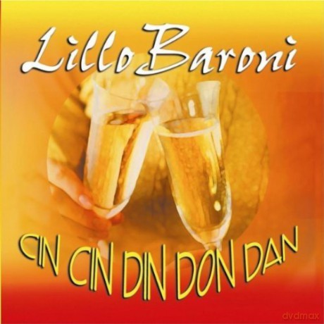 Lillo Baroni: Cin Cin Din Don Dan [CD]