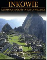 Tajemnice starożytnych cywilizacji 58: Odkrywcy i badacze cywilizacji Inkaskiej [DVD]+[książka]