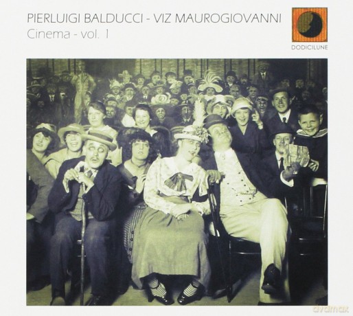 Pierluigi Balducci: Cinema Vol.1 [CD]