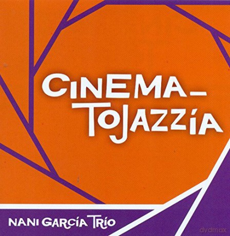 Nani Garcia: Cinematojazzia [CD]