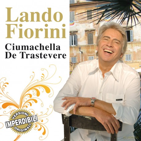 Lando Fiorini: Ciumachella De Trastevere [CD]