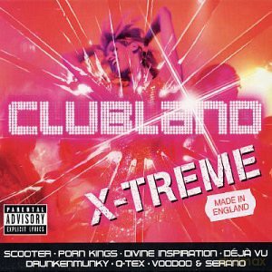 Clubland X-Treme [CD]