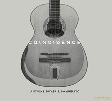 Antoine Boyer and Samuelito: Coincidence [CD]