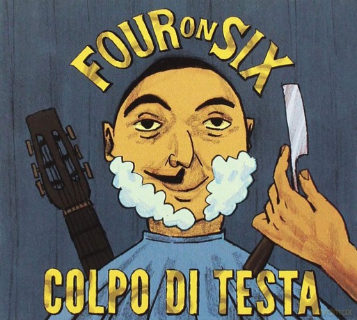 Four on Six: Colpo Di Testa [CD]