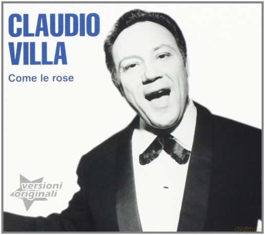 Claudio Villa: Come Le Rose [CD]