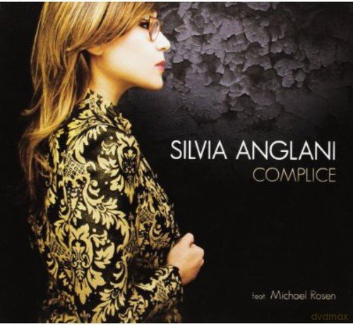 Silvia Anglani: Complice [CD]