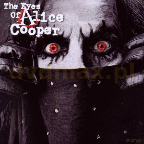 Alice Cooper: The Eyes Of Alice Cooper [CD]