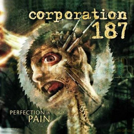 Corporation 187: Perfection In Pain [CD]