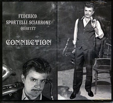 Federico Sportelli Sciarrone Quartet: Connection [CD]