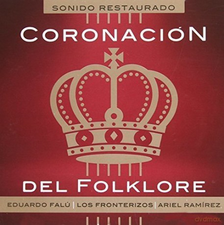 Ariel Ramirez: Coronacion Del Folklore [CD]
