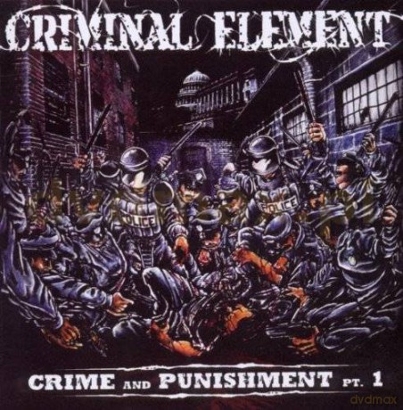 Criminal Element: Crime And Punishment Pt.1 [CD]