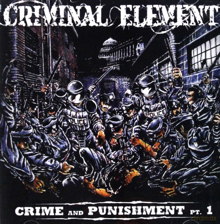 Criminal Element: Crime And Punishment Pt.1 [CD]