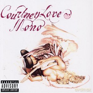 Courtney Love - Mono [CD]