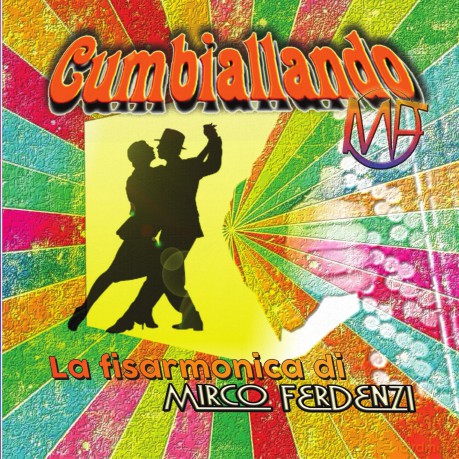 Ferdenzi Mirko: Cumbiallando [CD]