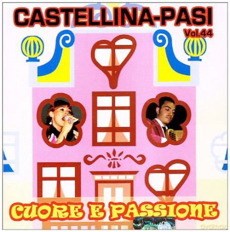 Castellina Pasi: Cuore E Passione [CD]
