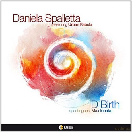Daniela Spalletta: D Birth [CD]