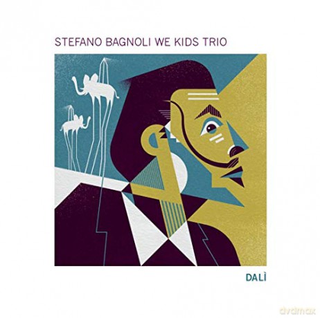 Stefano Bagnoli We Kids Trio: Dali [CD]