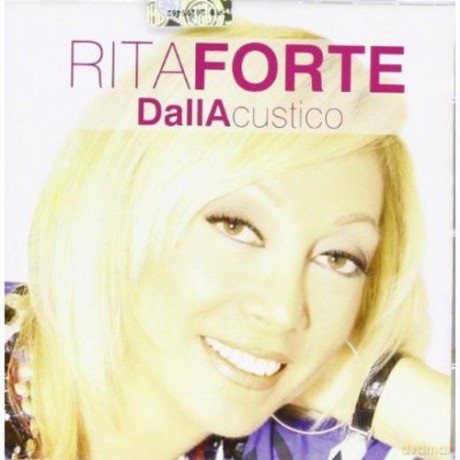 Rita Forte: Dallacustico [CD]