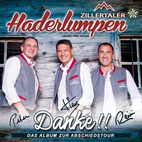 Zillertaler Haderlumpen: Danke-Das Album Zur Absch [CD]