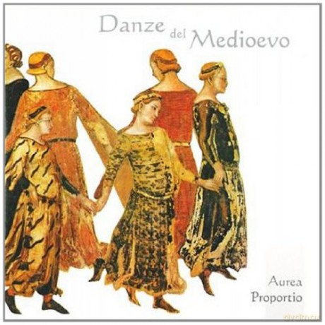 Aurea Proportio: Danze Del Medioevo La Quarte Estampie Royal Estampida [CD]