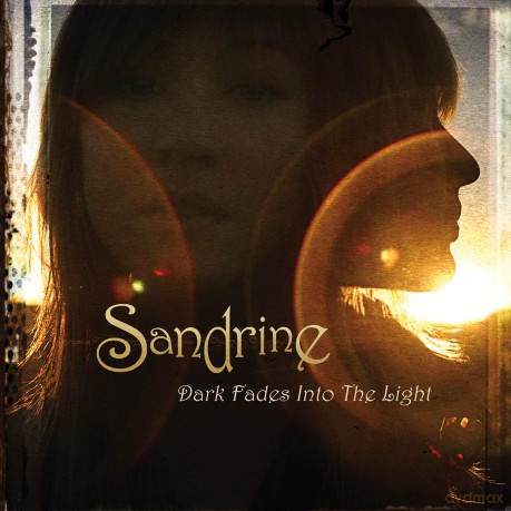 Sandrine: Dark Fades Into the Light [CD]