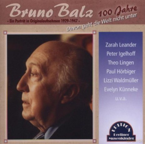 Bruno Balz: Davon Geht Die Welt.. [CD]
