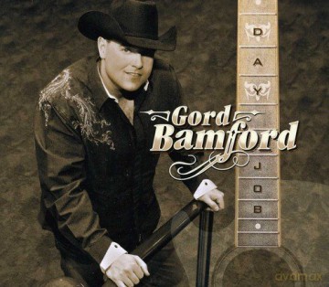 Gord Bamford: Day Job [CD]