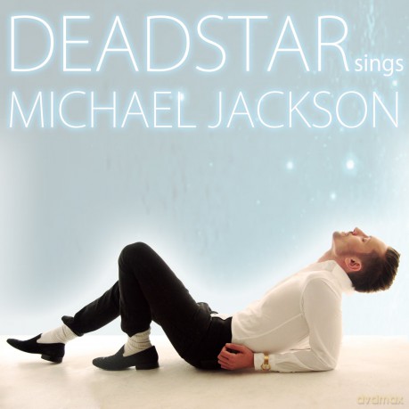 Deadstar: Deadstar Sings Michael Jackson-Jacko's Tail [CD]