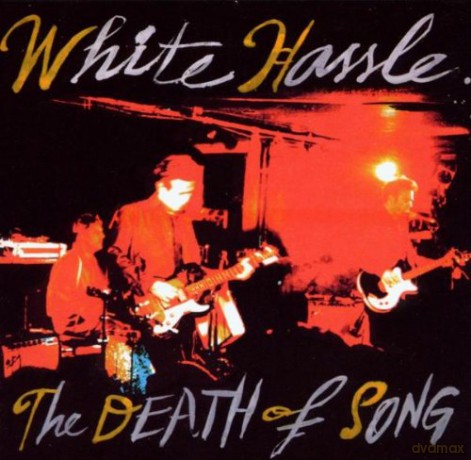White Hassle: Death of Song [CD]