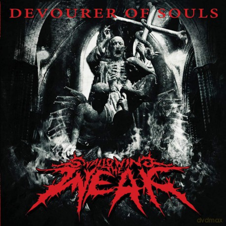 Swallowing the Weak: Devourer Of Souls [CD]