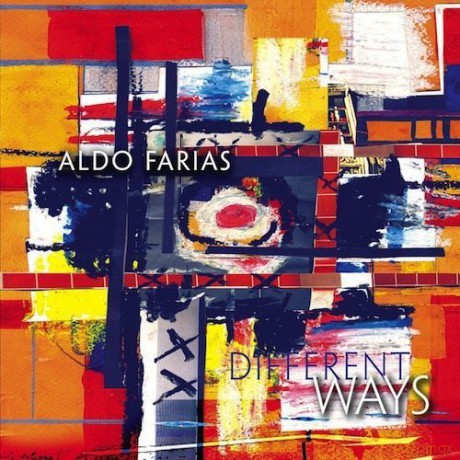 Aldo Farias: Different Ways [CD]