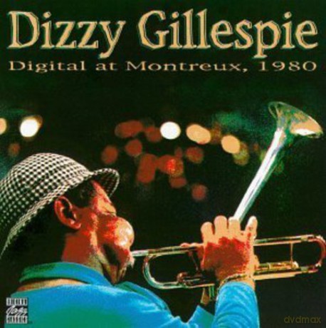 Dizzy Gillespie: Digital at Montreux, 1980 [CD]