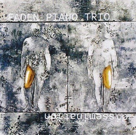 Faden Piano Trio: Dissemination [CD]