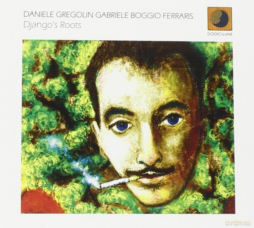 Daniele Gregolin: Django's Roots [CD]
