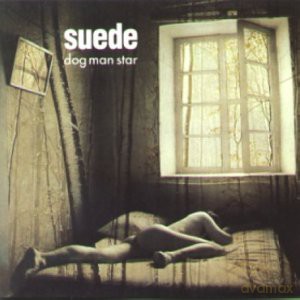 Suede: Dog Man Star [CD]