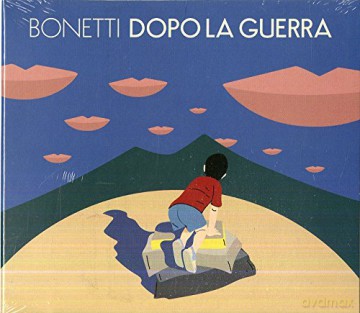 Bonetti: Dopo La Guerra [CD]
