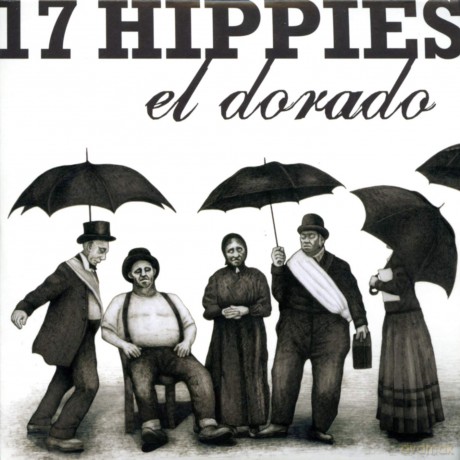 17 Hippies: Dorado [CD]