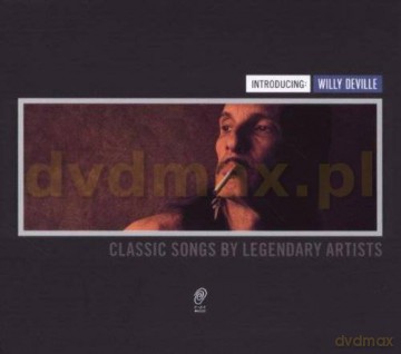 Willydeville: Introducing Willy Deville [CD]